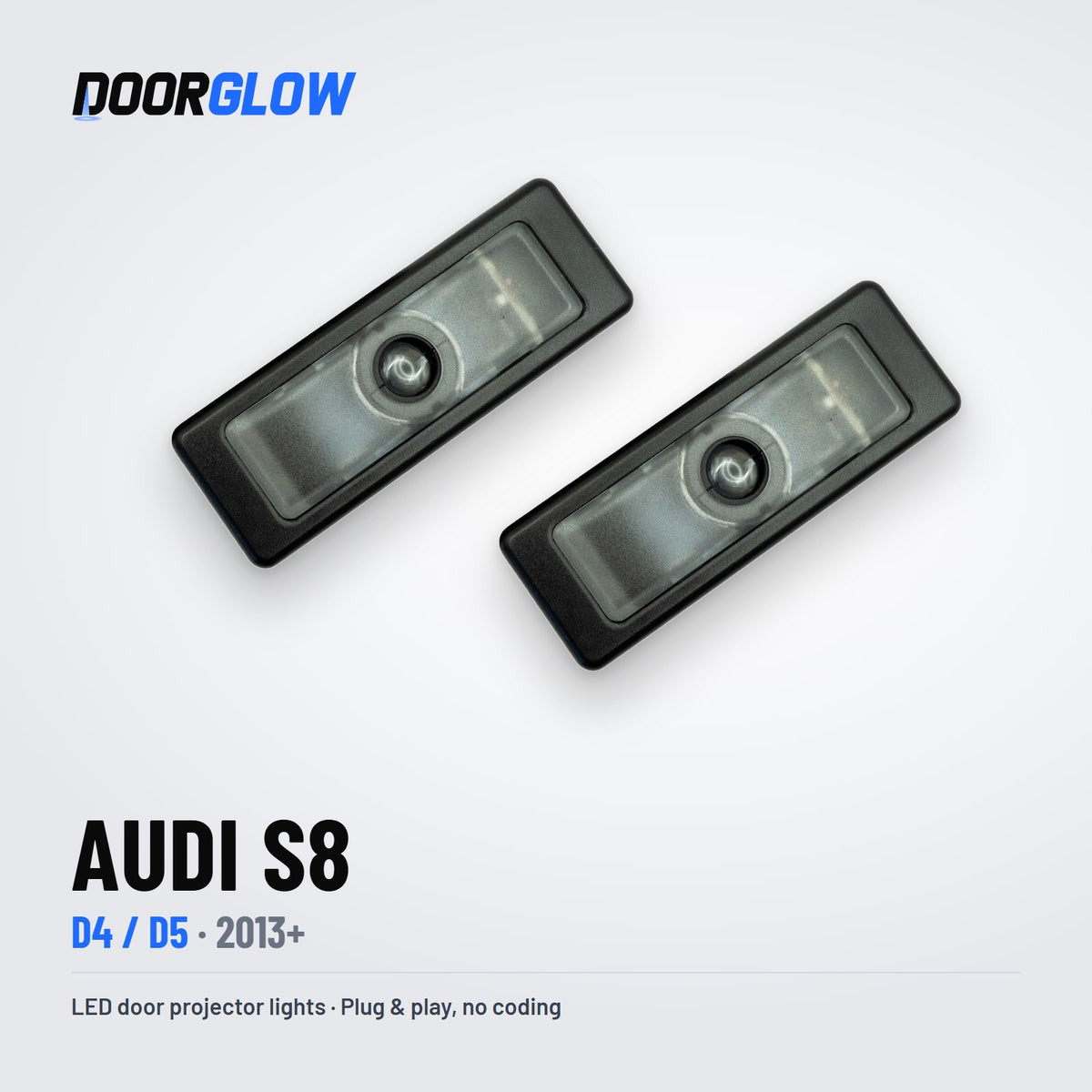 DoorGlow LED door projector lights for the Audi S8 D4/D5 — two lights, lens side