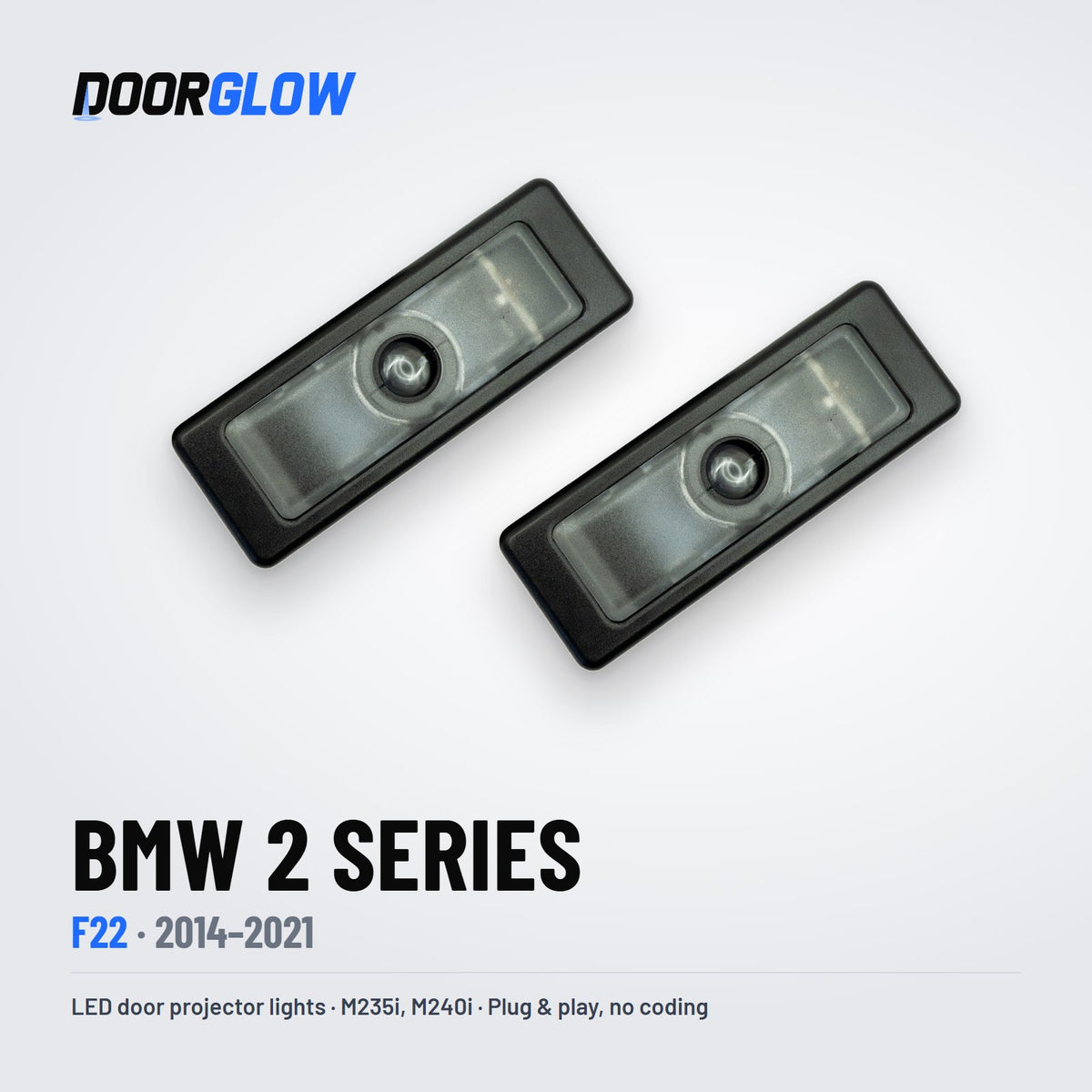 DoorGlow LED door projector lights for the BMW 2 Series F22 — two lights, lens side